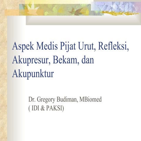 Aspek medis pijat urut, refleksi, akupresur