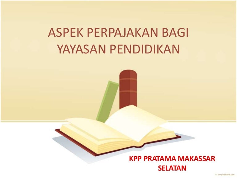 Aspek Perpajakan Yayasan Pendidikan
