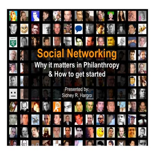 Social Networking - Why it matters to Philanthropy and How to get Started