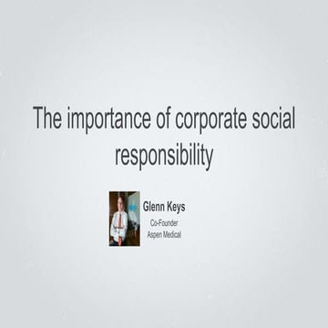 The Importance of Corporate Social Responsibility | Glenn Keys, Executive Dir...