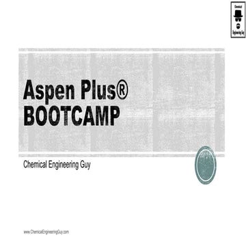 Aspen Plus - Bootcamp - 12 Case Studies (1 of 2) (Slideshare)
