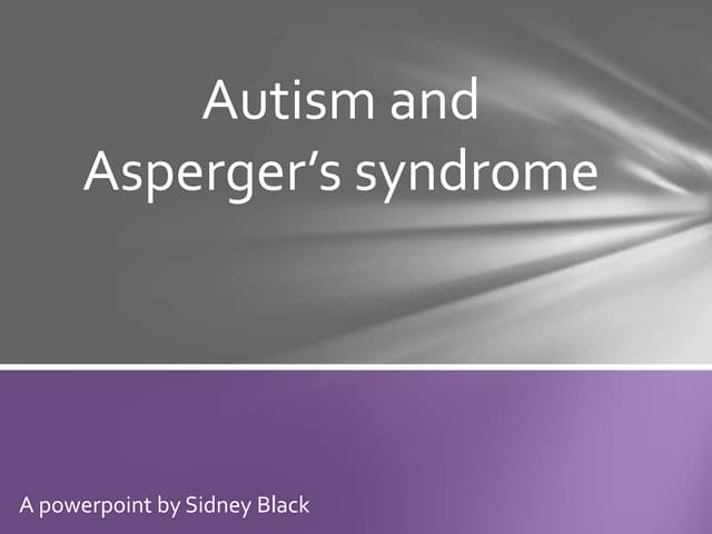 Aspergers and autism