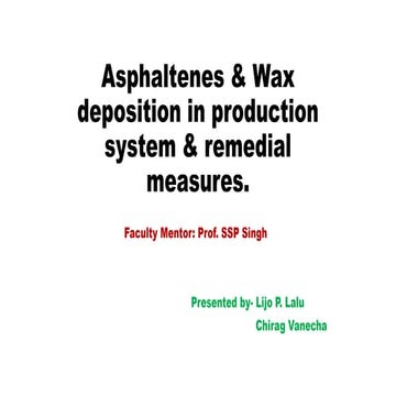 Asphaltenes & wax deposition in petroleum production system