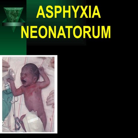 asphyxia-neonatrum BY NATUNGA RONALD.pptx