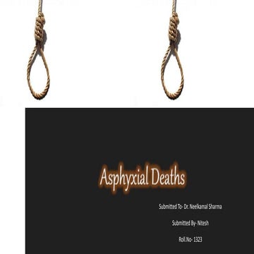 Asphyxial deaths