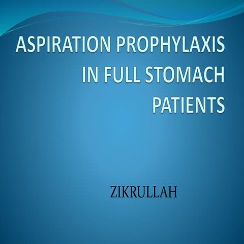 Aspiration prophylaxis in full stomach 