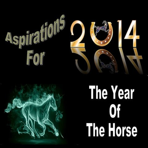 Aspirations For The Year Of The Horse