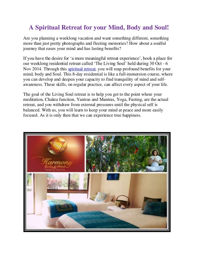 A Spiritual Retreat For Your Mind Body And Soul slideshare