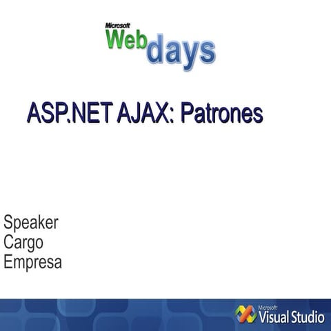 Asp .Net Ajax: Patrones