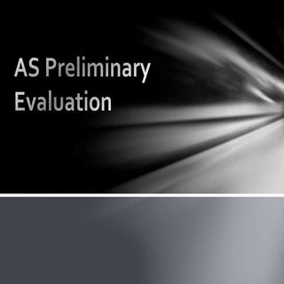 As preliminary evaluation