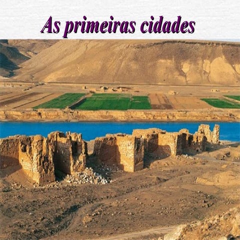 As primeiras cidades | PPT