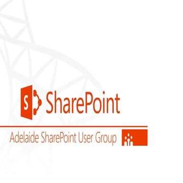Adelaide SharePoint User Group August 2018 Meeting Slide Deck