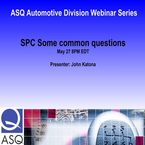 Asq Auto Webinar Spc Common Questions Web