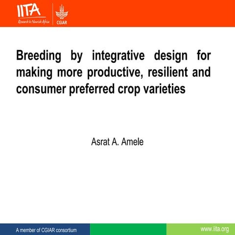 Breeding by integrative design for making more productive, resilient and cons...