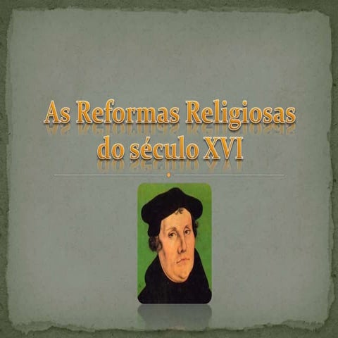 As Reformas Religiosas
