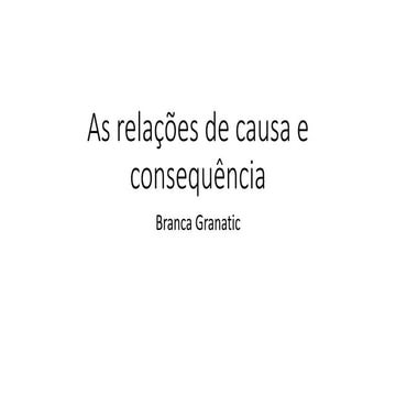 As relações de causa e consequência | PPTX