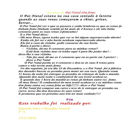 As renas do pai natal tem fome