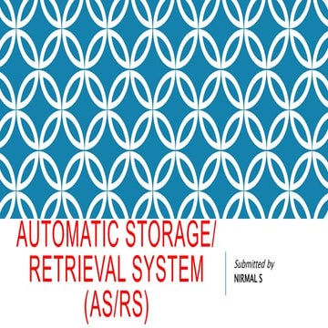 Automatic storage Retrieval system (ASRS)