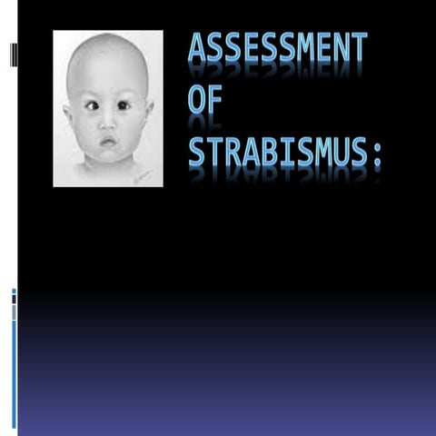 Assesssment of strabismus