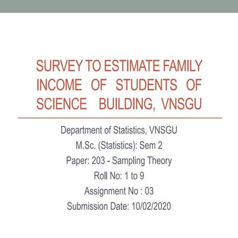 Survey To Estimate Family Income Of Student of Science Building, VNSGU