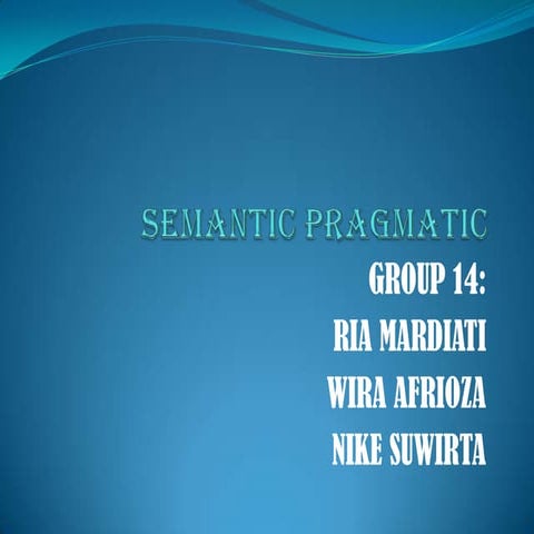 Semantic pragmatic
