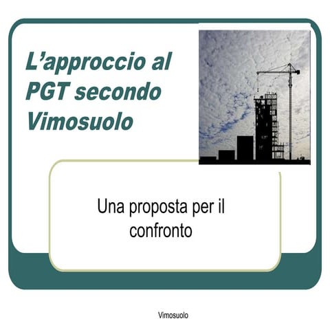 Assemblea 23 03 2012 l'approccio al pgt alberto brunialti