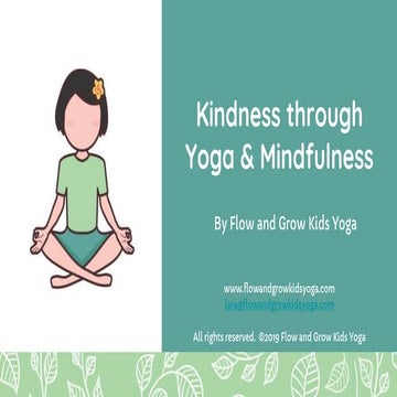 Kindness through yoga and mindfulness - student workshop | PPTX