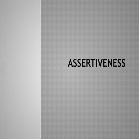 Assertiveness topic of advance nursing practice