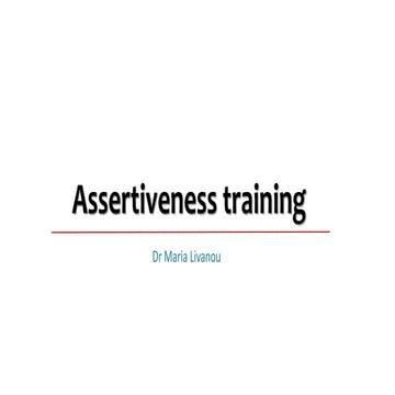 Assertiveness Training LECTURE (slides only).pptx