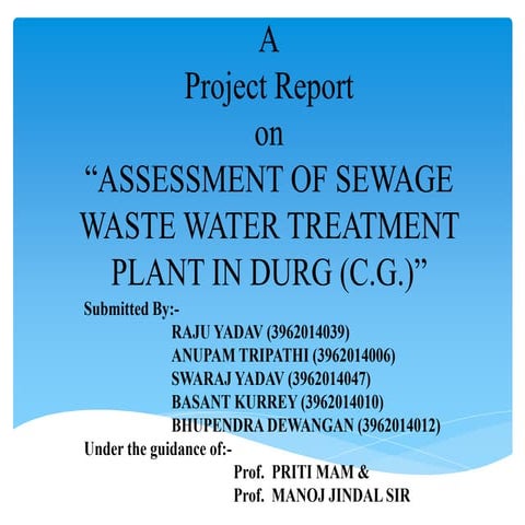 DESIGN OF A 30 MLD SEWAGE TREATMENT PLANT(PROJECT REPORT) | PDF