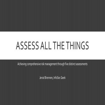 Assess all the things