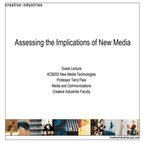 Assessing Implications Of New Media