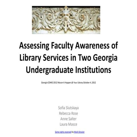 Assessing Faculty Awareness of Library Services in Two Georgia Undergraduate ...