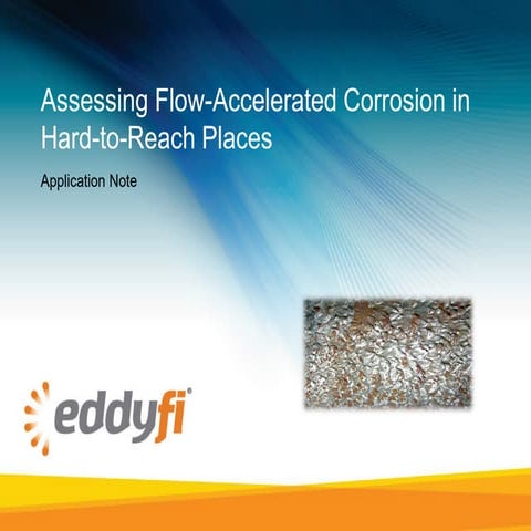Assessing Flow-Accelerated Corrosion in Hard-to-Reach Places