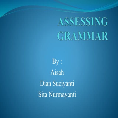 Assessing grammar