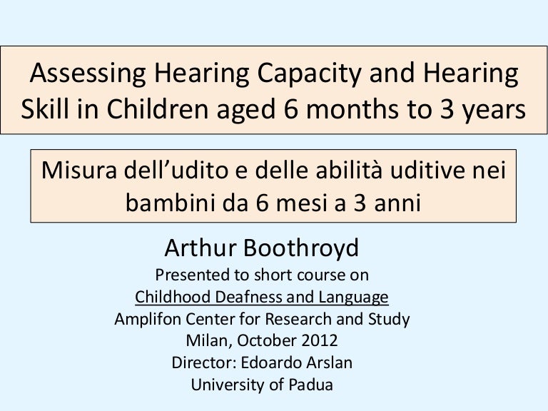 Assessing hearing capacity and hearing skill in infants 2