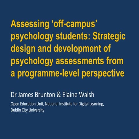 Assessing ‘off campus’ psychology students strategic design and development o...