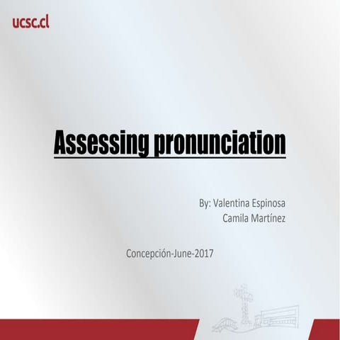 Assessing pronuntiation