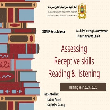 Assessing receptive skills (listening and reading )