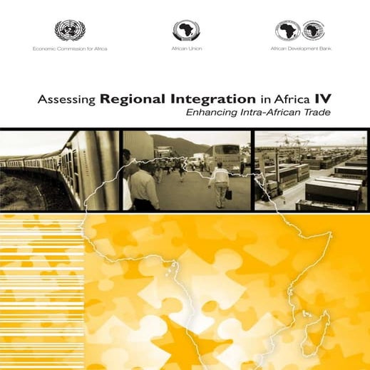 Assessing regional integration in africa iv enhancing intra  african trade