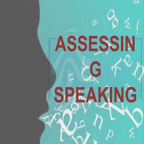Assessing speaking