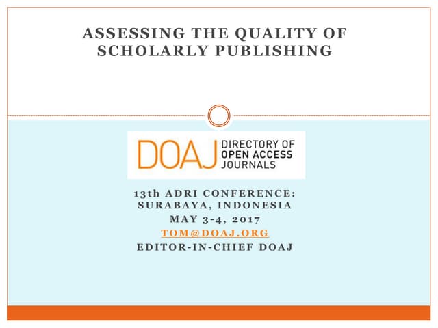 Assessing the quality of scholarly publishing  