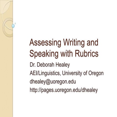 Healey-Assessing writing +speaking with rubrics