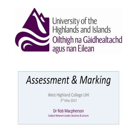 University of the Highlands and Islands, Business and Leisure, Assessment 2013