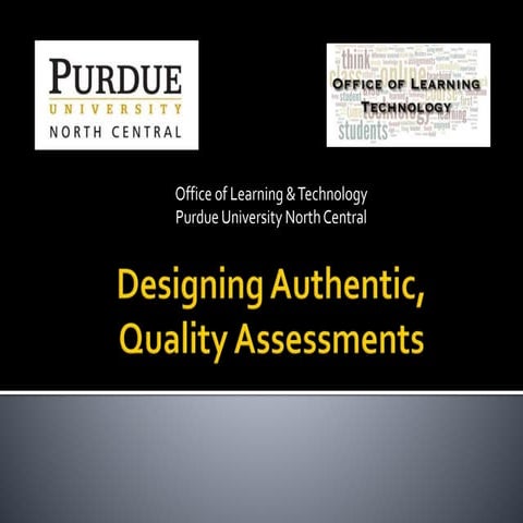 Designing Authentic, Quality Assessments