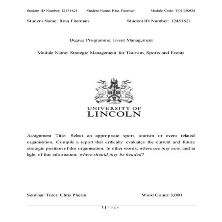 Areport that critically evaluates the current and future strategic position o...