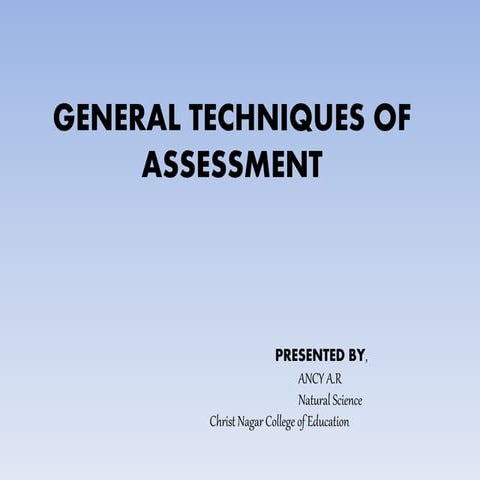 General Techniques Of Assessment