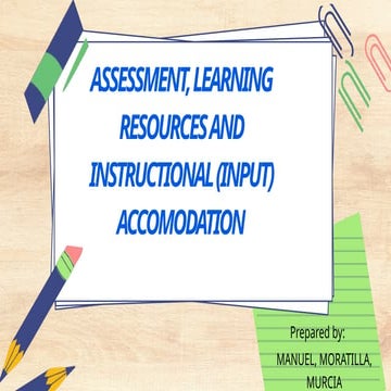 ASSESSMENT-LEARNING-RESOURCES-AND-INSTRUCTIONAL-INPUT-ACCOMODATION_20241110_1...