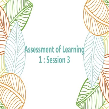 Assessment for Learning, Assessment as Learning and Assessment of ...