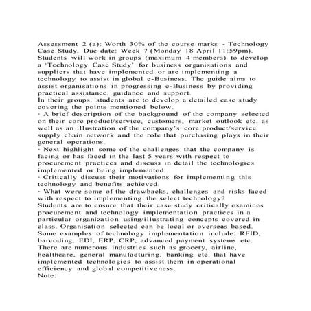 Assessment 2 (a) worth 30 of the course marks   technology case 